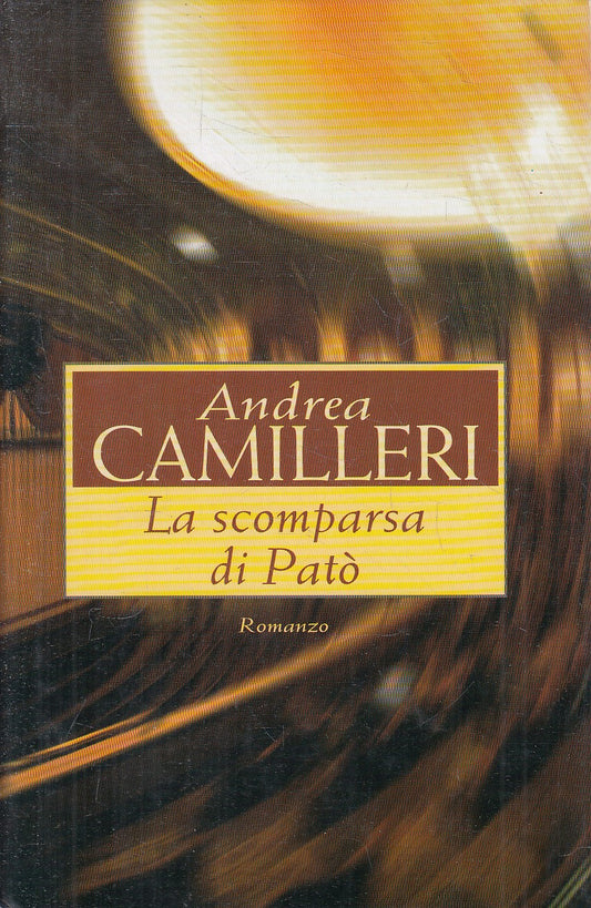 LA SCOMPARSA DI PATO' - ANDREA CAMILLERI - MONDOLIBRI - CS - JXS314