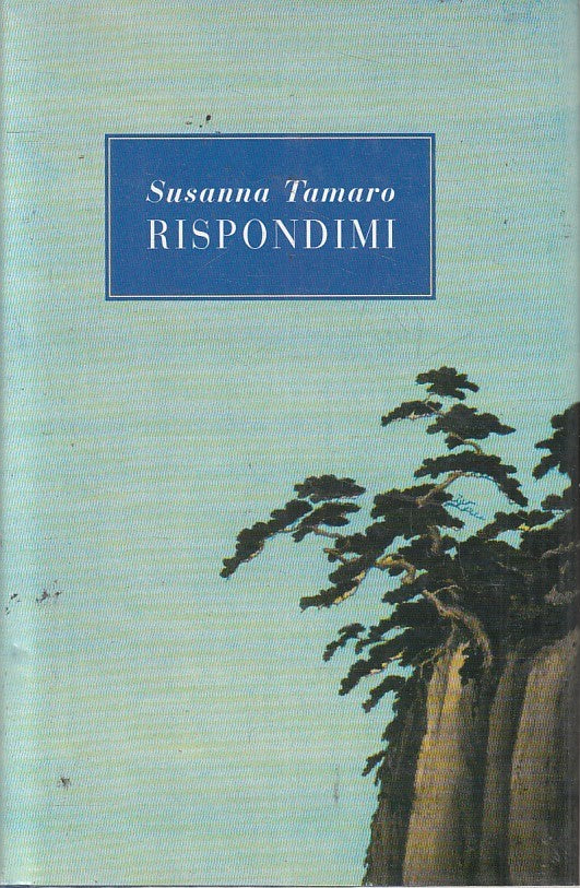 LN2- RISPONDIMI - SUSANNA TAMARO - MONDOLIBRI - CS - JXS138
