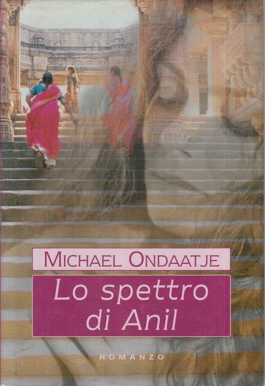 LN2- LO SPETTRO DI ANIL - MICHAEL ONDAATJE - MONDOLIIBRI - CS - JXS235