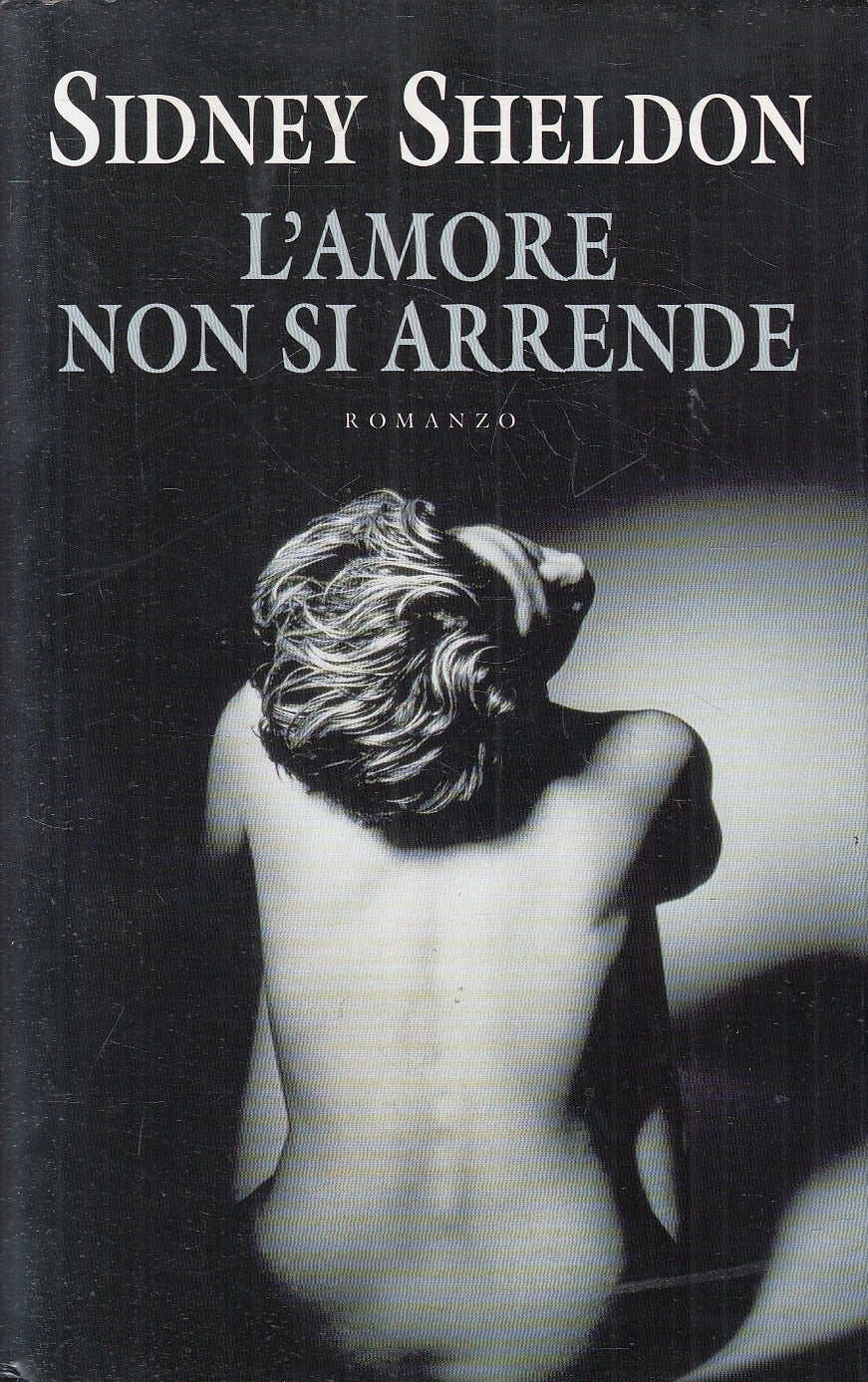 LN2- L'AMORE NON SI ARRENDE - SIDNEY SHELDON - MONDOLIBRI - CS - JXS112