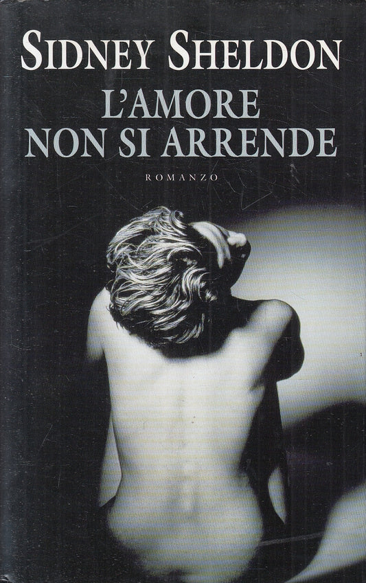 LN2- L'AMORE NON SI ARRENDE - SIDNEY SHELDON - MONDOLIBRI - CS - JXS112