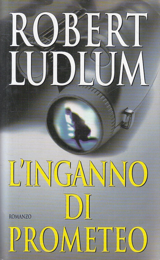 L'INGANNO DI PROMETEO - ROBERT LUDLUM - MONDOLIBRI - CS - JXS257