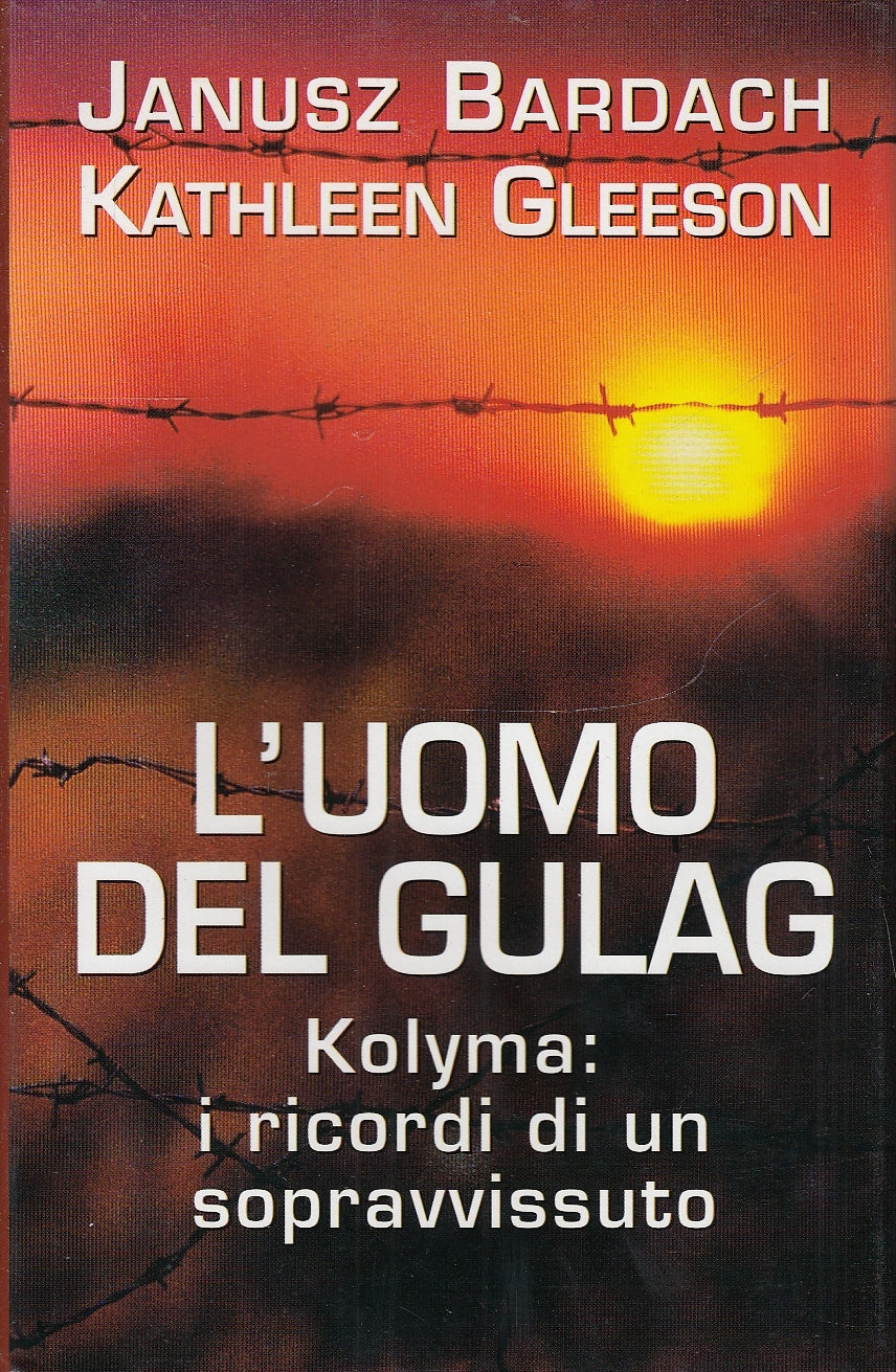 LS- L'UOMO DI GULAG: KOLYMA I RICORDI -- MONDOLIBRI --- 2001 - CS - YDS586
