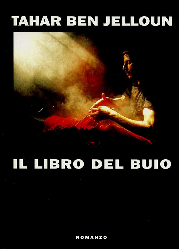 LN2- IL LIBRO DEL BUIO - TAHAR BEN JELLOUN - MONDOLIBRI - CS - JXS58