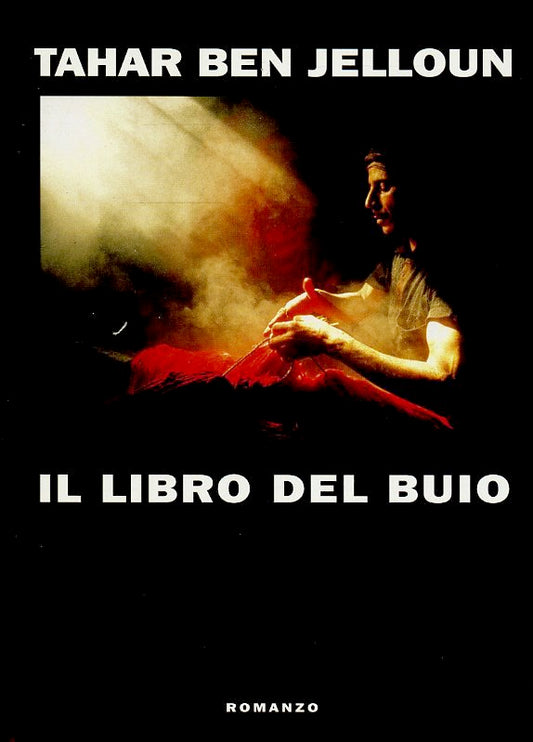LN2- IL LIBRO DEL BUIO - TAHAR BEN JELLOUN - MONDOLIBRI - CS - JXS58