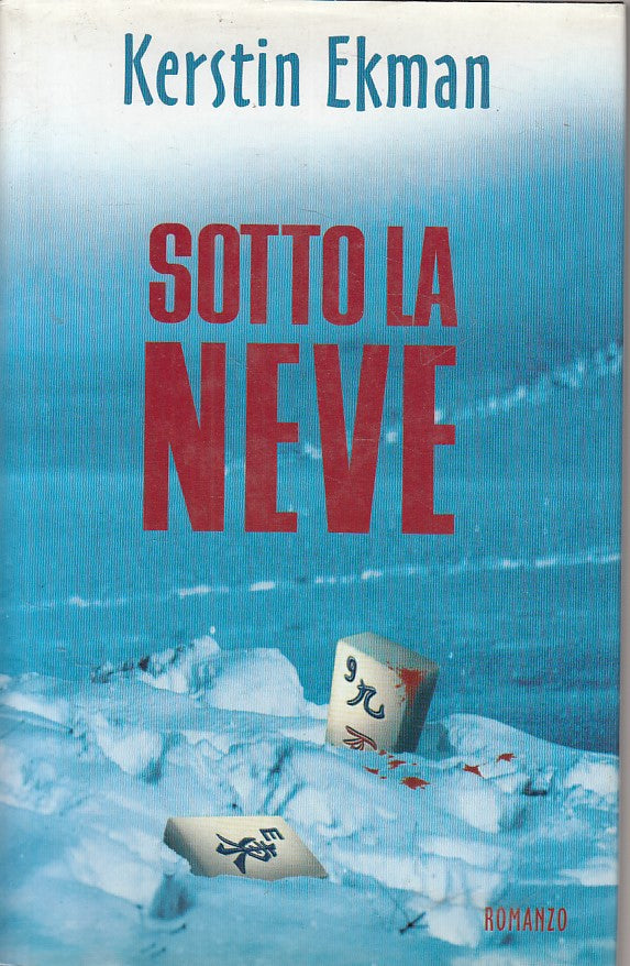 LN- SOTTO LA NEVE - KERSTIN EKMAN - MONDILIBRI ---- 2001 - CS - YFS410
