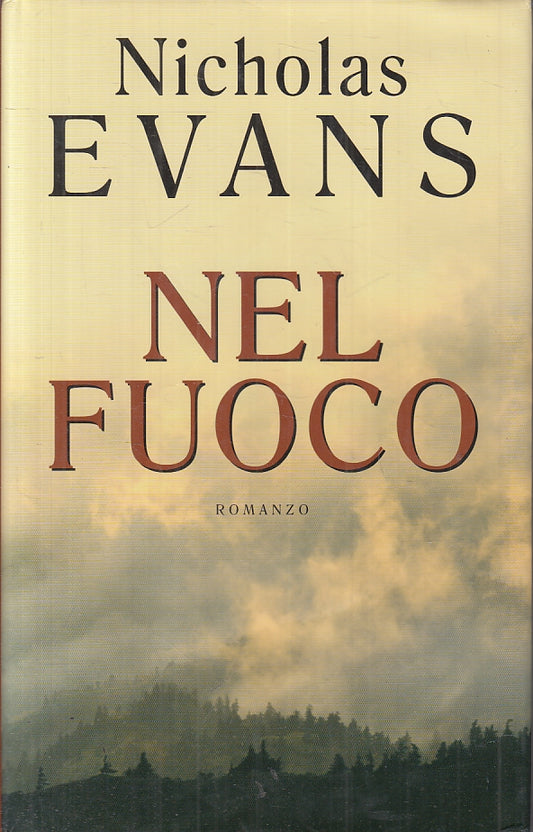 NEL FUOCO - NICHOLAS EVANS - MONDOLIBRI - CS - JXS56