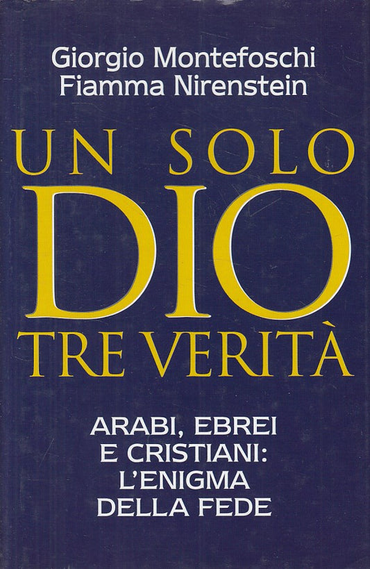 LS- UN SOLO DIO TRE VERITA' ENIGMA FEDE -- MONDOLIBRI --- 2001 - CS - ZFS20