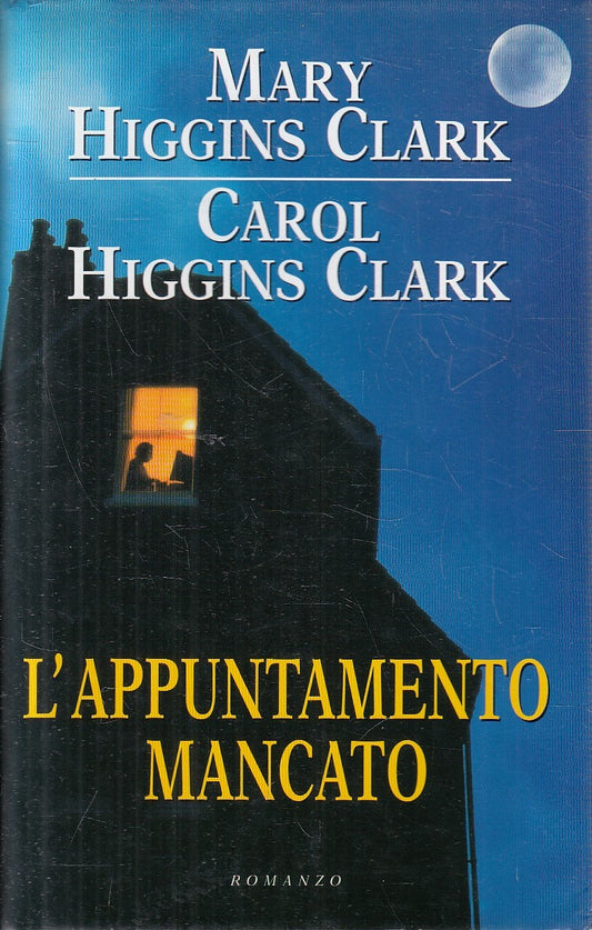 L'APPUNTAMENTO MANCATO - HIGGINS CLARK - MONDOLIBRI - CS - JXS287