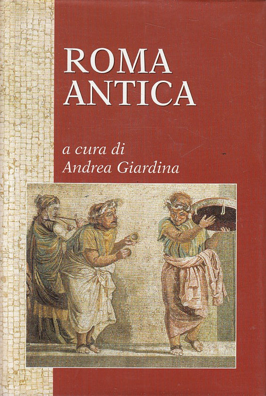 LS- ROMA ANTICA - ANDREA GIARDINA - MONDOLIBRI --- 2000 - CS - YFS255