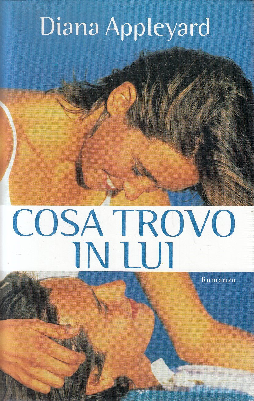 COSA TROVO IN LUI - DIANA APPLEYARD - MONDOLIBRI - CS - JXS164