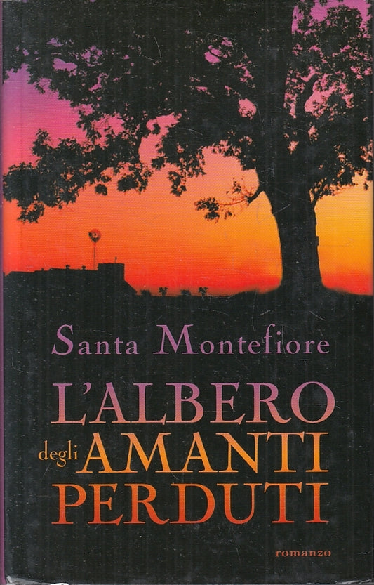 LN- L'ALBERO DEGLI AMANTI PERDUTI- SANTA MONTEFIORE- MONDOLIBRI- 2002- CS-ZFS127