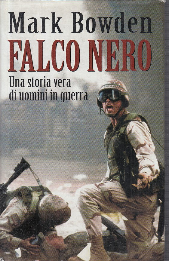 LN- FALCO NERO - MARK BOWDEN - MONDOLIBRI --- 1999 - CS - YFS332