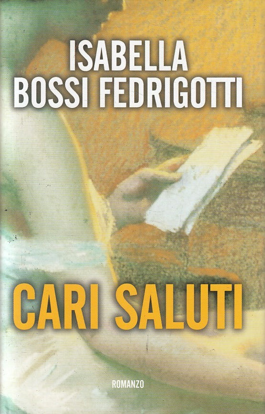 LN2- CARI SALUTI - ISABELLA BOSSI FEDRIGOTTI - MONDOLIBRI - CS - JXS200