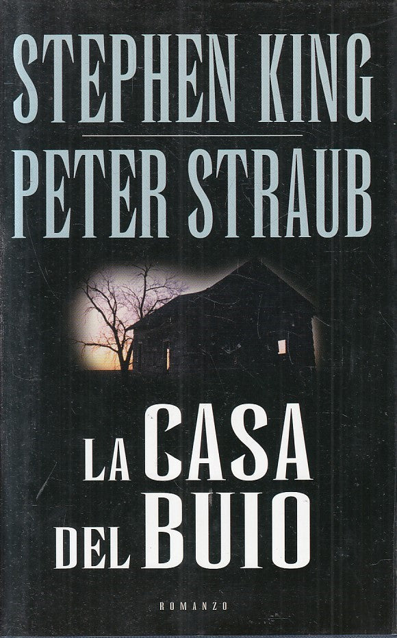 LG- LA CASA DEL BUIO - STEPHEN KING PETER STRAUB- MONDOLIBRI--- 2002- CS- YFS391