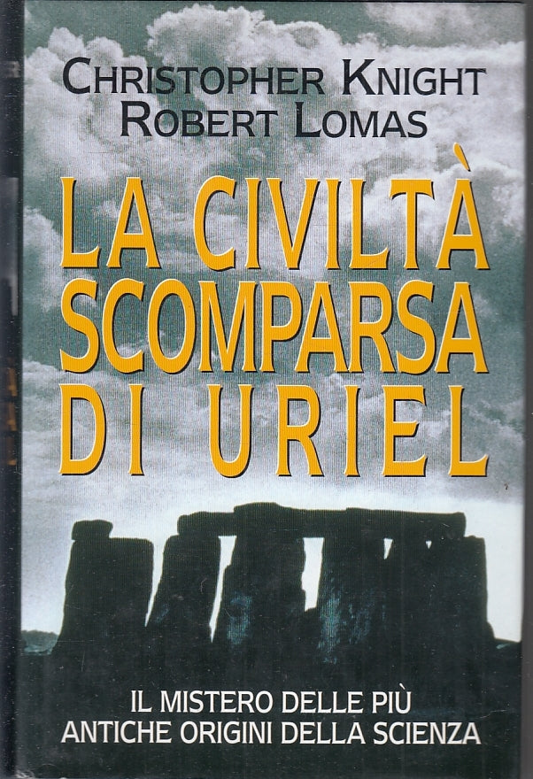 LN- LA CIVILTA' SCOMPARSA DI URIEL- KNIGHT LOMAS- MONDOLIBRI--- 2002- CS- ZFS475