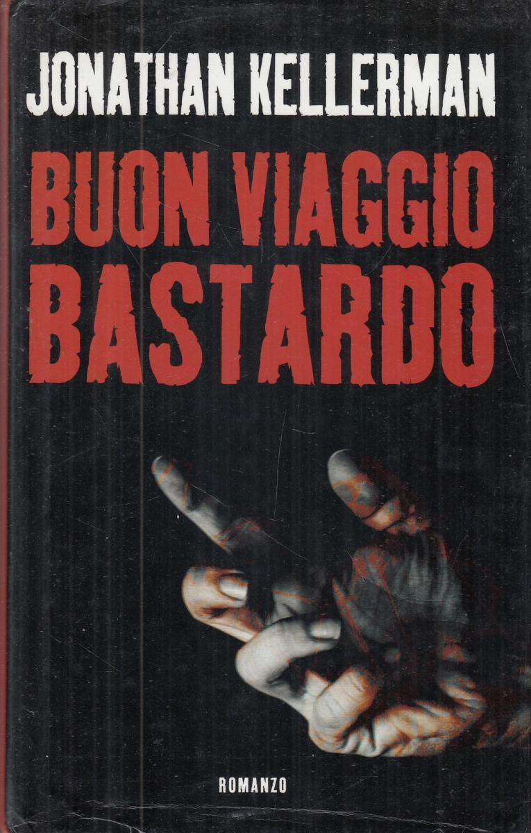 LN2- BUON VIAGGIO BASTARDO - JONATHAN KELLERMAN - MONDOLIBRI - CS- JXS90