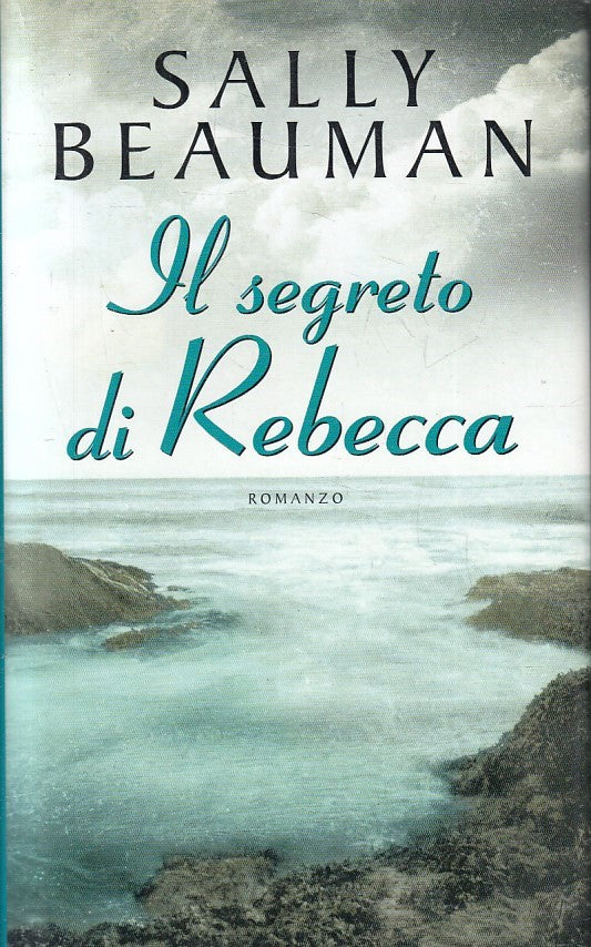 LN2- IL SEGRETO DI REBECCA - SALLY BEAUMAN - MONDOLIBRI - CS - JXS256