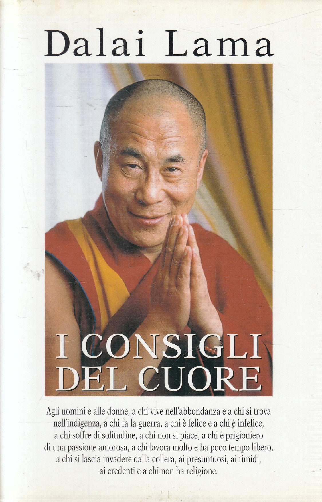LN2- I CONSIGLI DEL CUORE - DALAI LAMA - MONDOLIBRI - CS - JXS127