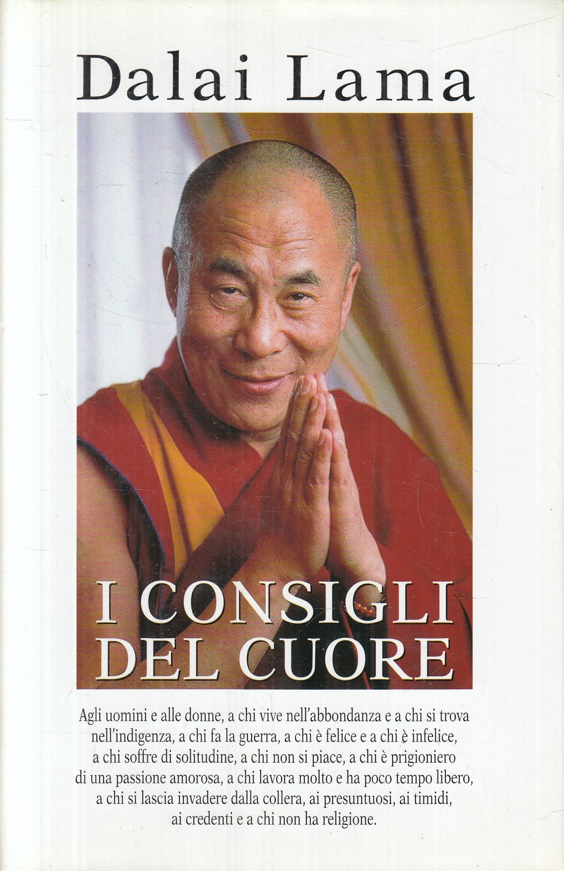 I consigli del cuore - Dalai Lama - Mondolibri - JXS329