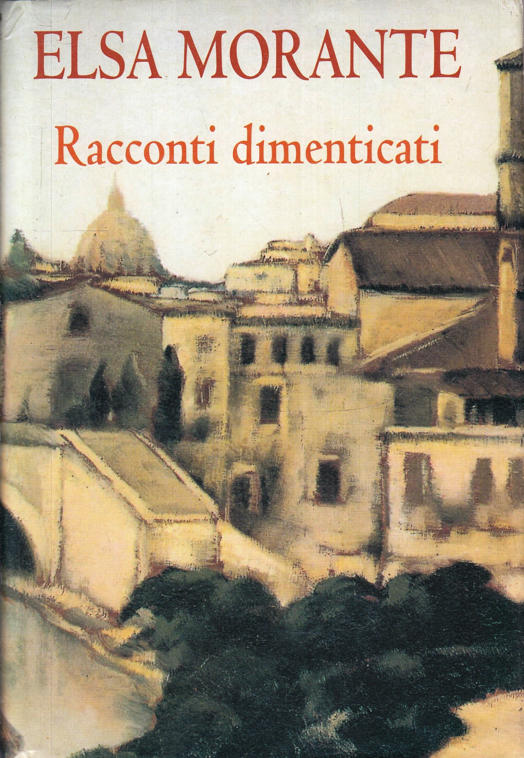 RACCONTI DIMENTICATI - ELSA MORANTE - MONDOLIBRI --- 2002- CS- YFS493