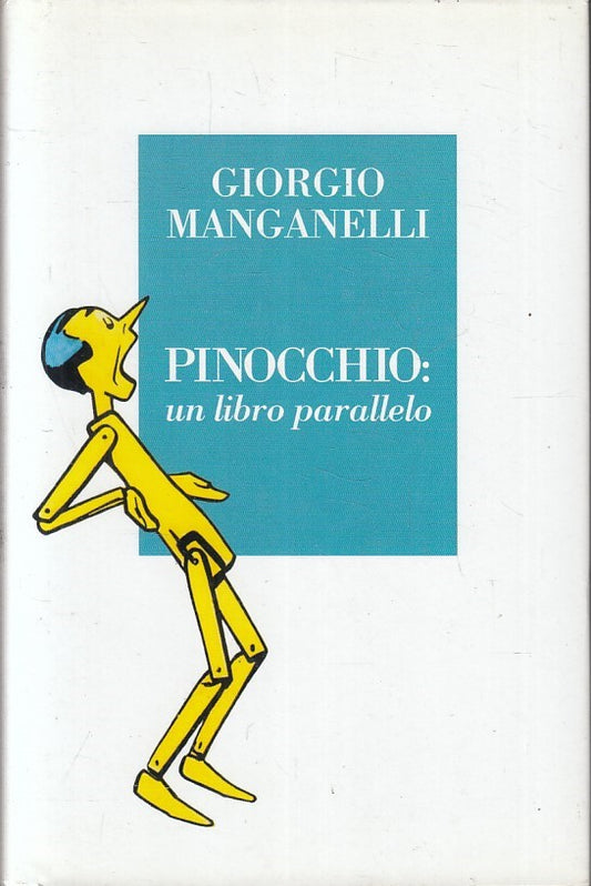 LN- PINOCCHIO UN LIBRO PARALLELO - MANGANELLI - MONDOLIBRI--- 2002- CS- YFS423