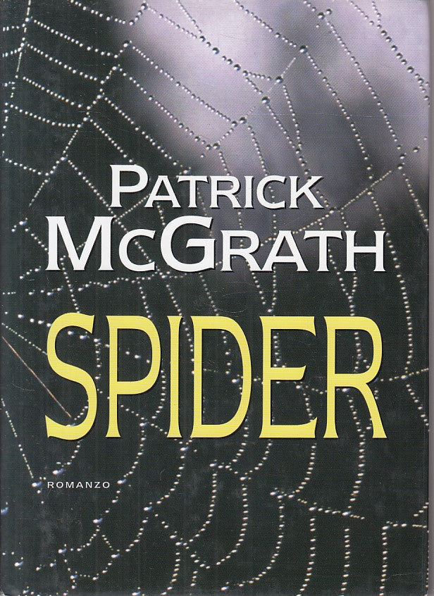 LN- SPIDER - PATRICK MCGRATH - MONDOLIBRI --- 2002 - CS - YFS204