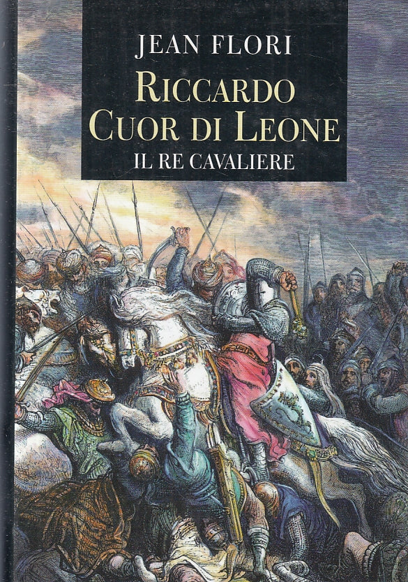 LN-RICCARDO CUOR DI LEONE RE CAVALIERE- JEAN FLORI- MONDOLIBRI- 2002- CS- YFS598