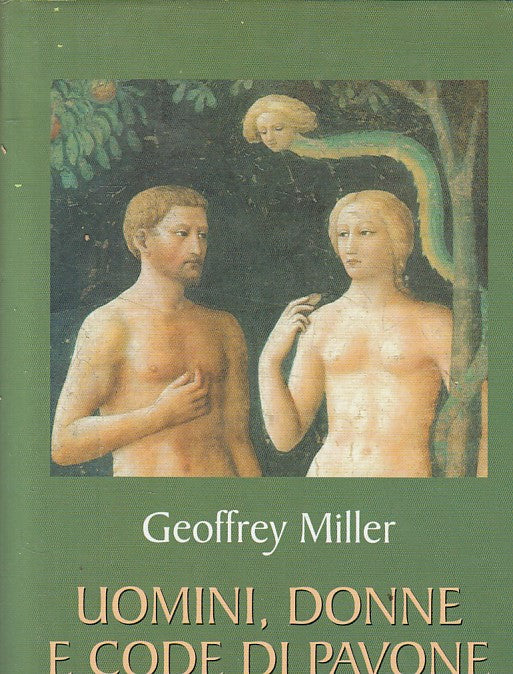 LS- UOMINI, DONNE E CODE DI PAVONE - MILLER - MONDOLIBRI --- 2002 - CS - YFS266