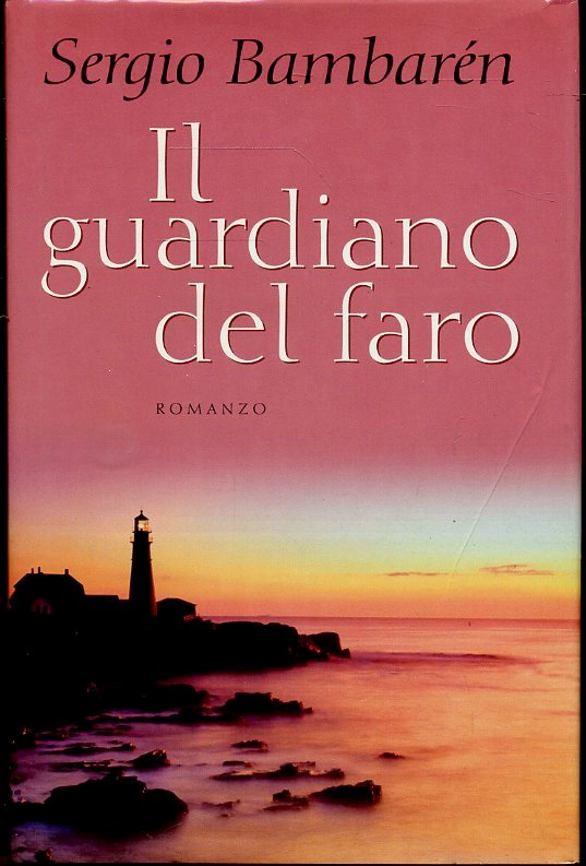 IL GIARDIANO DEL FARO - SERGIO BAMBAREN - MONDOLIBRI - CS - JXS61