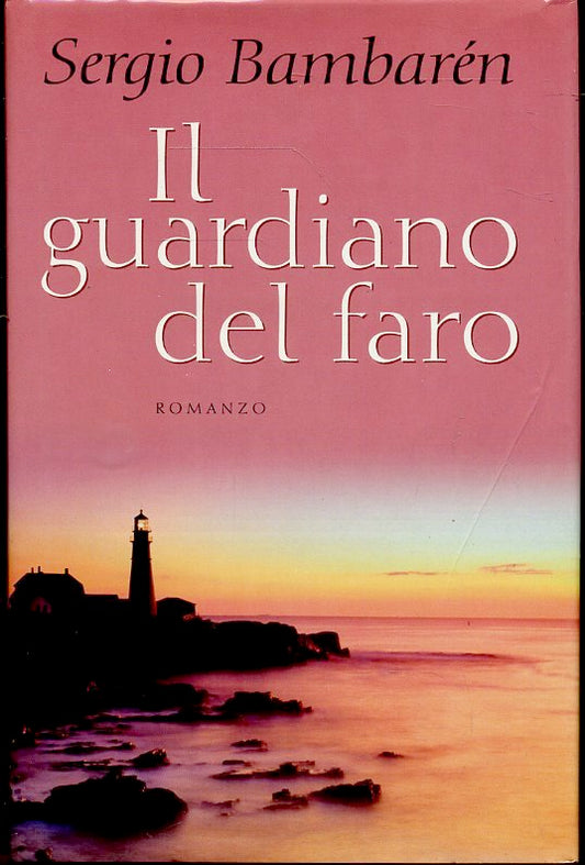 IL GIARDIANO DEL FARO - SERGIO BAMBAREN - MONDOLIBRI - CS - JXS61