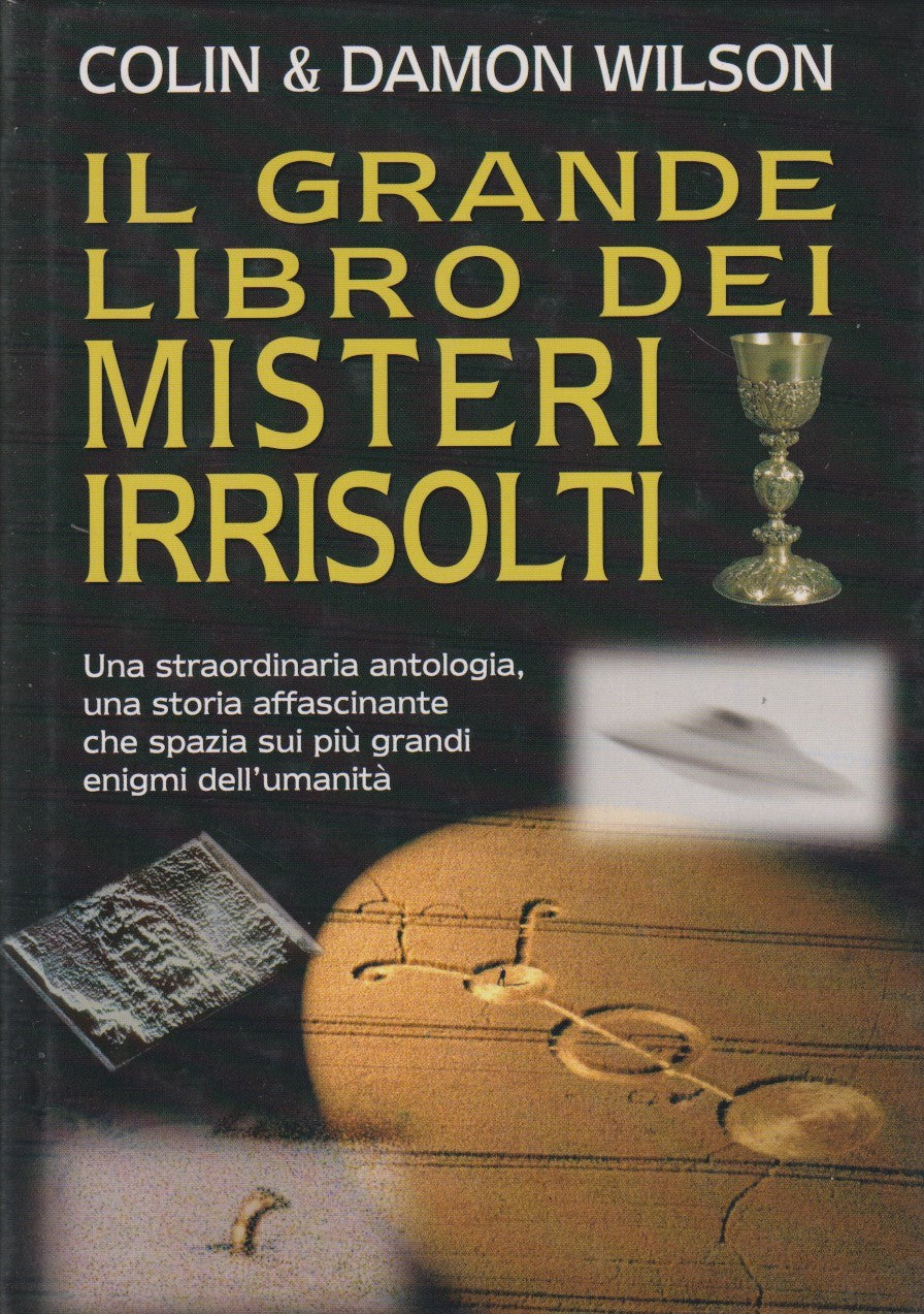 Il grande libro dei misteri irrisolti - Wilson - Mondolibri - JXS238