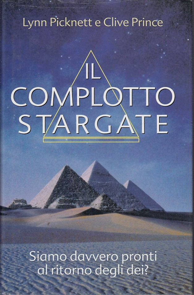 LZ- IL COMPLOTTO STARGATE - PICKNETT PRINCE - MONDOLIBRI --- 2002- CS- YFS225
