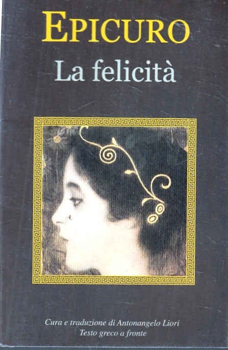 LN2- LA FELICITA' - EPICURO - MONDOLIBRI - B - JXS97