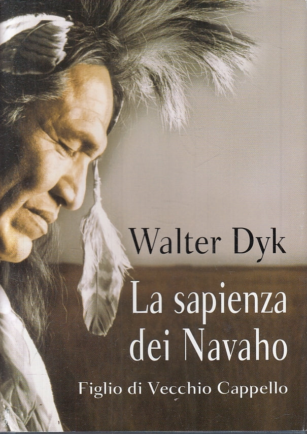 LN- LA SAPIENZA DEI NAVAHO FIGLIO VECCHIO CAPPELLO - DYK ---- 2002 - CS - ZFS618