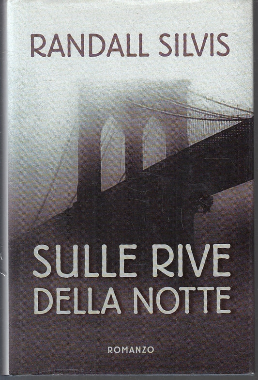 LN- SULLE RIVE DELLA NOTTE - RANDALL SILVIS - MONDOLIBRI --- 2002 - CS - ZFS144