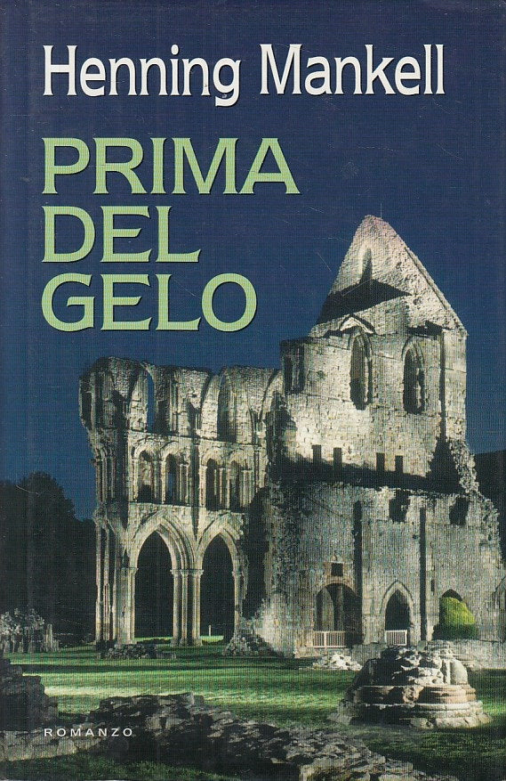 LN- PRIMA DEL GELO - HENNING MAKELL - MONDOLIBRI --- 2003 - CS - ZFS316