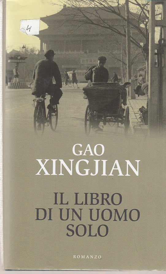 LN- LIBRO DI UN UOMO SOLO- XINGJIAN- MONDOLIBRI--- 2003- CS- ZDS669
