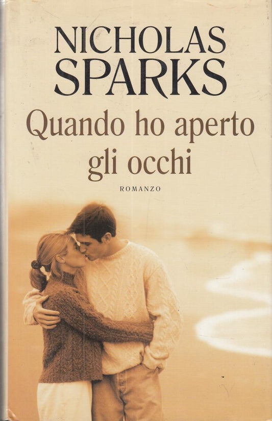 LN2- QUANDO HO APERTO GLI OCCHI - NICHOLAS SPARKS - MONDOLIBRI - CS- JXS102