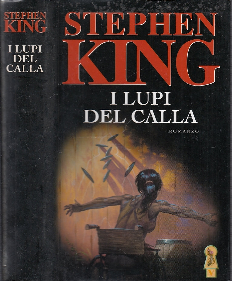 LG- I LUPI DELLA CALLA - STEPHEN KING - MONDOLIBRI --- 2003 - CS - YFS999