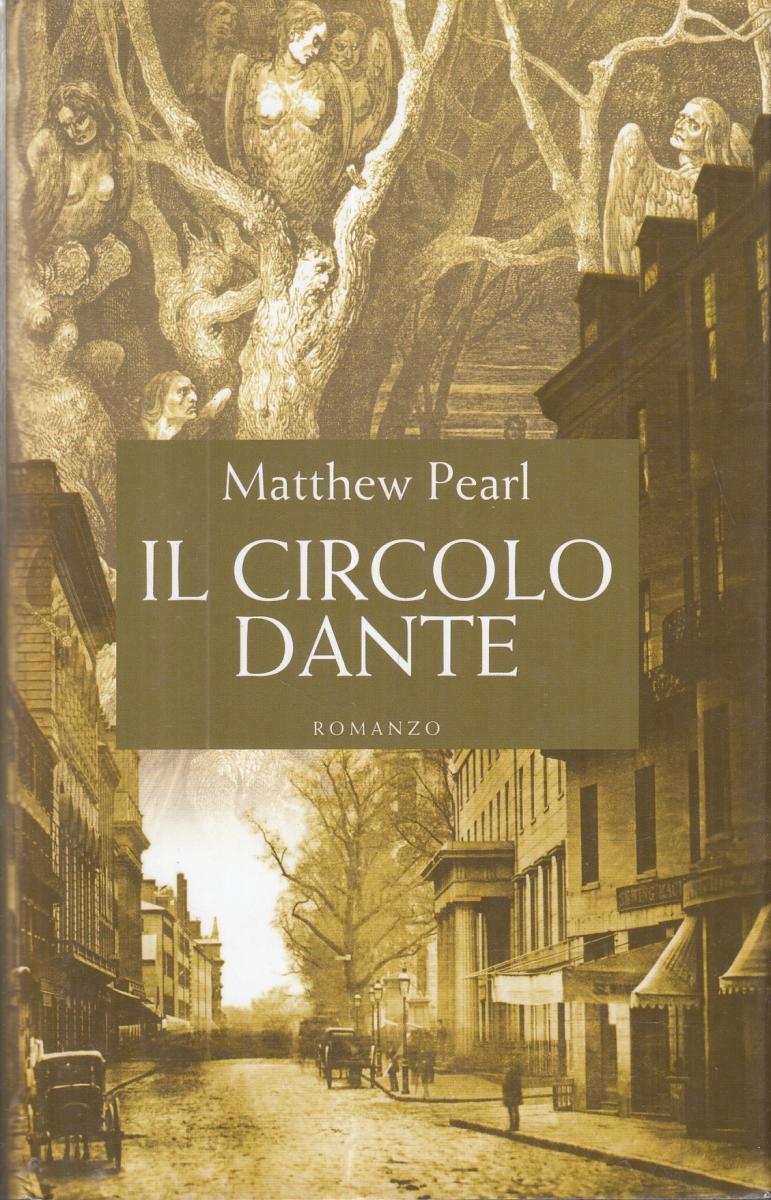 LN2- IL CIRCOLO DANTE - MATTHEW PEARL - MONDOLIBRI - CS- JXS58