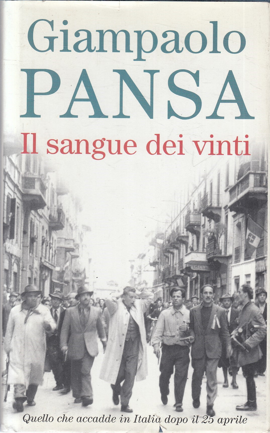 LN2- IL SANGUE DEI VINTI - GIAMPAOLO PANSA - MONDOLIBRI - CS - JXS211