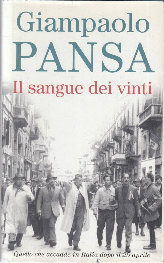 LN2- IL SANGUE DEI VINTI - GIAMPAOLO PANSA - MONDOLIBRI - CS - JXS211
