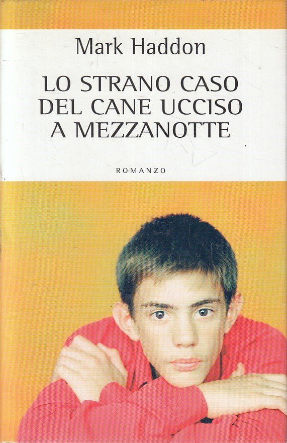 LN2- STRANO CASO DEL CANE UCCISO A MEZZANOTTE - HADDON - MONDOLIBRI - CS- JXS212
