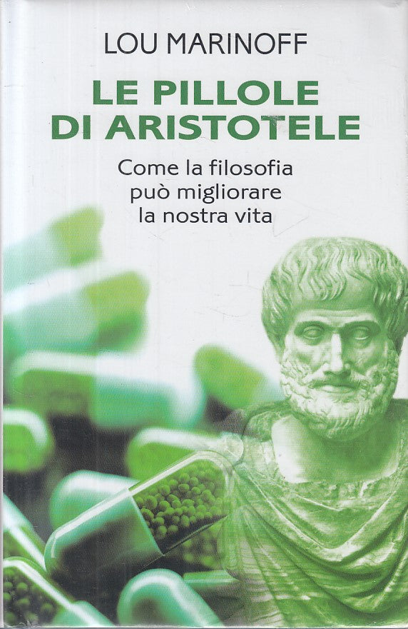 Le pillole di Aristotele - Lou Marinoff - Mondolibri - sigillato- ZFS265