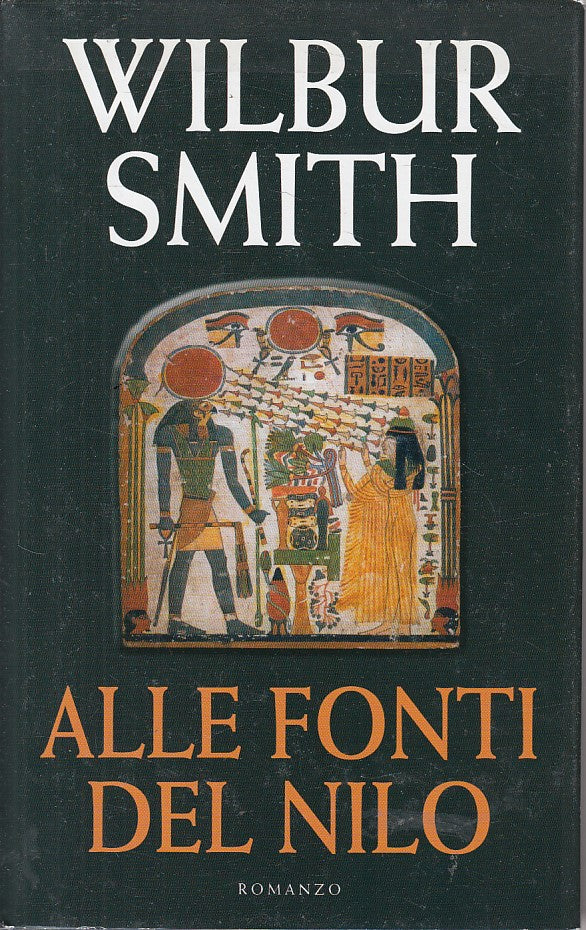 LN- ALLE FONTI DEL NILO - WILBUR SMITH - MONDOLIBRI --- 2007 - CS - ZFS629
