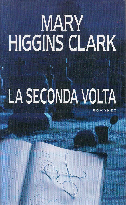 LA SECONDA VOLTA - MARY HIGGINS CLARK - MONDOLIBIRI - CS - JXS312