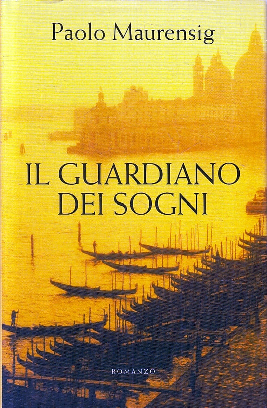LN- IL GUARDIANO DEI SOGNI - PAOLO MAURENSIG - MONDOLIBRI --- 2003 - CS - ZFS196