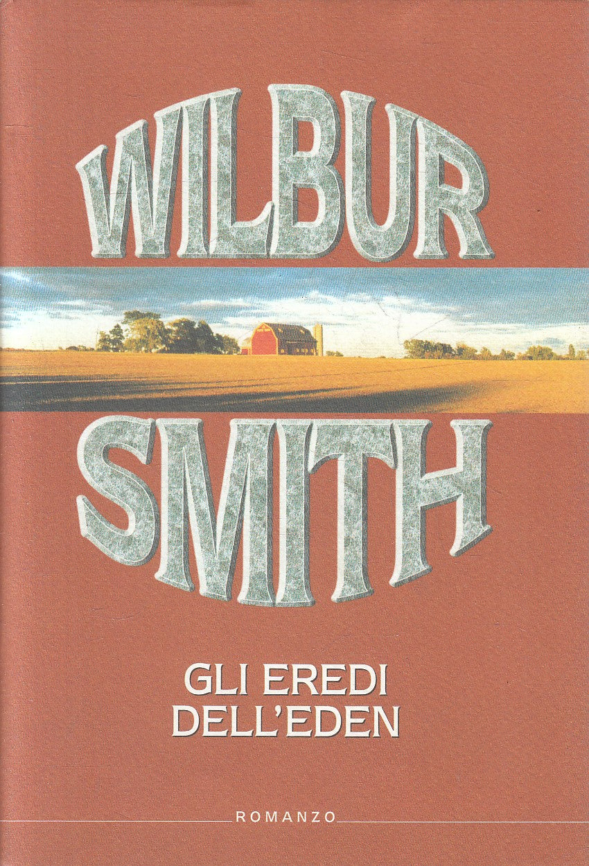 GLI EREDI DELL'EDEN - WILBUR SMITH - MONDOLIBRI - CS - JXS314