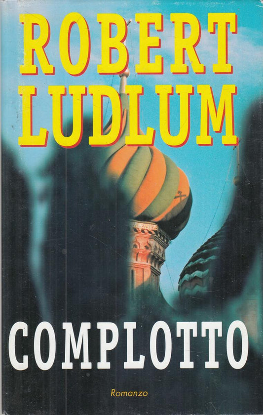 LN2- COMPLOTTO - ROBERT LUDLUM - MONDOLIBRI - CS- JXS48